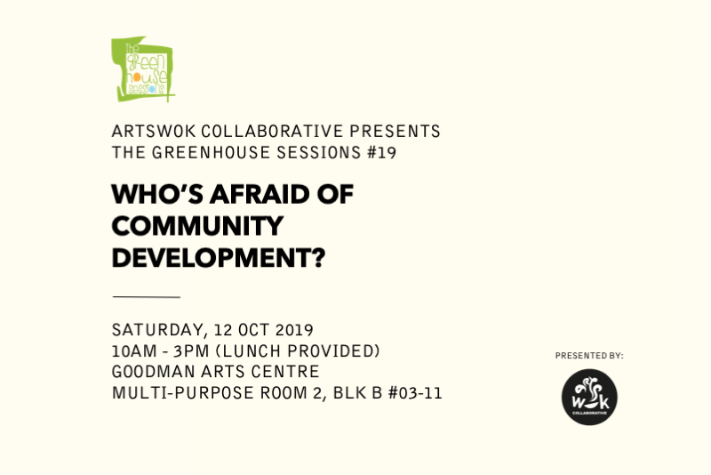 Event poster of the Greenhouse Session 19: Who's Afraid of Community Development