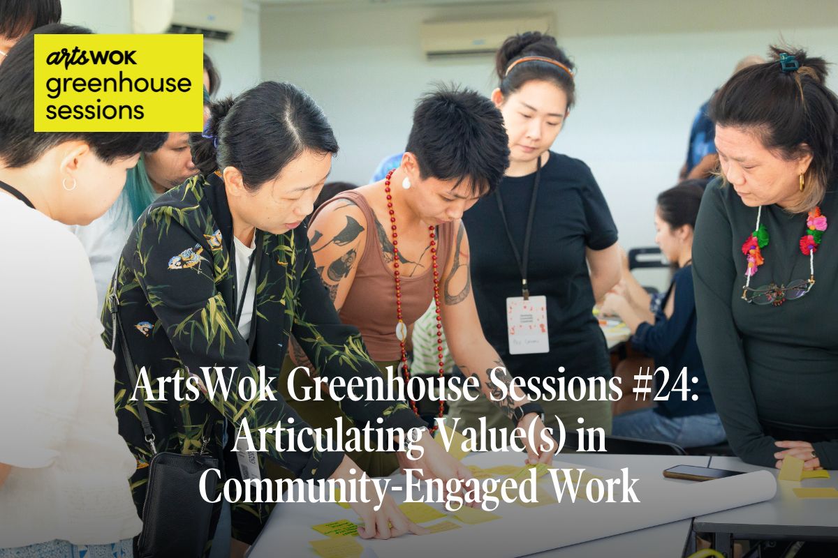 Event poster of the ArtsWok Greenhouse Session #24: Articulating Value(s) in Community-Engaged Work